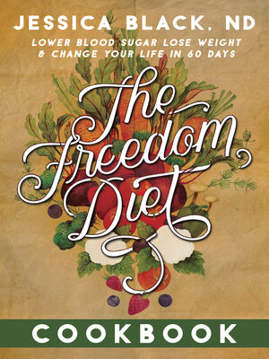 cover image of The Freedom Diet Cookbook